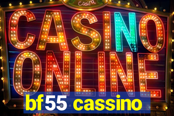 bf55 cassino